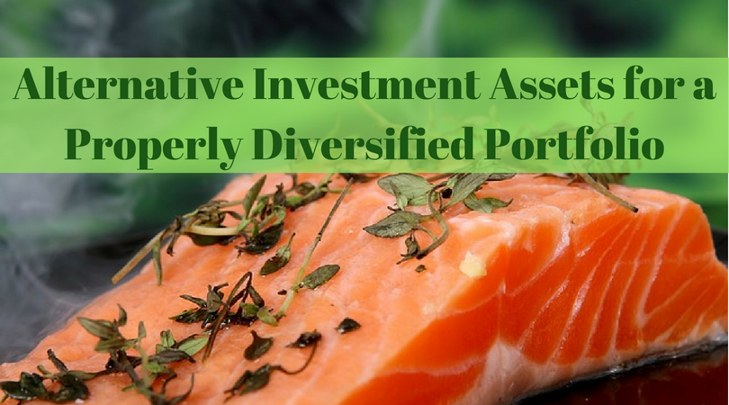 Alternative Investment Assets for a Properly Diversified Portfolio